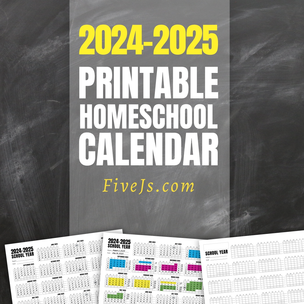 Free Printable Home School Calendar For 2024 2025 Five J s Homeschool Free Printable Home School Calendar For 2024 2025 Five J s Homeschool