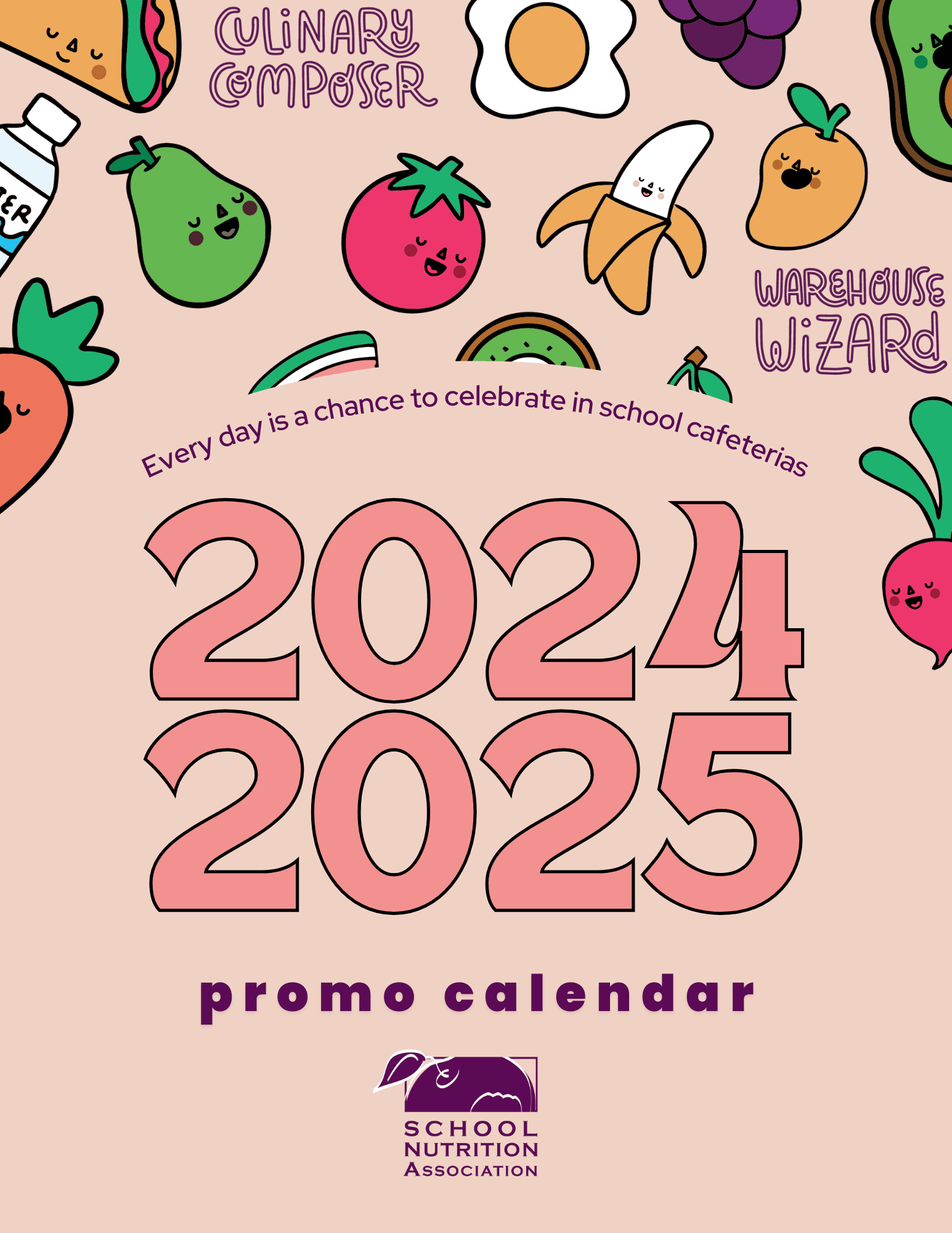 SNA s 2024 25 Promotion Calendar School Nutrition Association SNA s 2024 25 Promotion Calendar School Nutrition Association