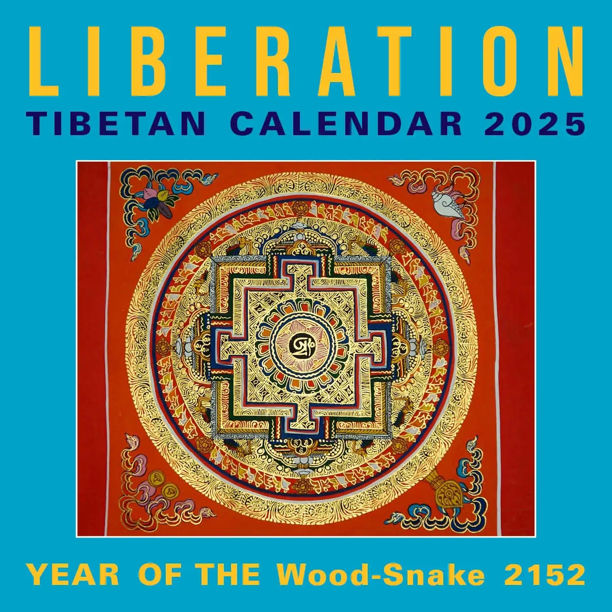 Year Of The Wood Snake Liberation Tibetan Calendar 2025 Now Available FPMT