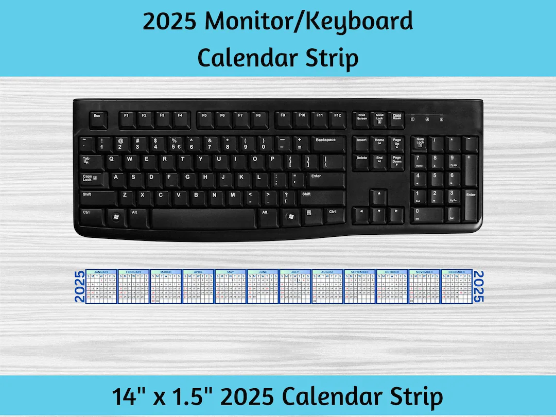 2025 Monitor Computer Keyboard Calendar Strip To Help Keep Track Of Dates Without The Need For Traditional Desk Or Wall Calendar blue Etsy 2025 Monitor Computer Keyboard Calendar Strip To Help Keep Track Of Dates Without The Need For Traditional Desk Or Wall Calendar blue Etsy